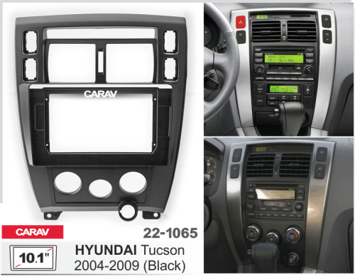 10" Переходная рамка Hyundai Tucson 2004-2009 (Black) CARAV 22-1065