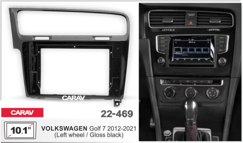 10" Переходная рамка Volkswagen Golf 7 2012+ (левый руль, черный глянец) Carav 22-469