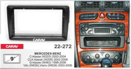 9" Переходная рамка Mercedes-Benz C (W203) 00-04; CLK 02-06;W463 98-06;W639 03-06; CARAV 22-272