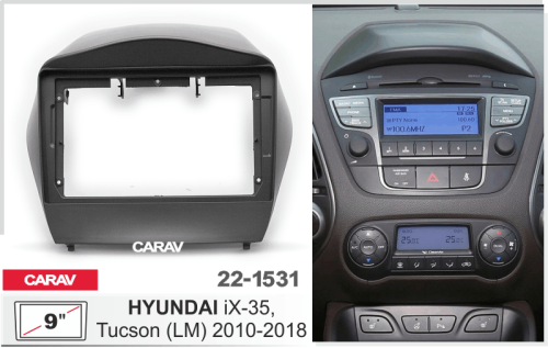 9" Переходная рамка Hyundai IX-35, Tucson 2010-2018 Carav 22-1531
