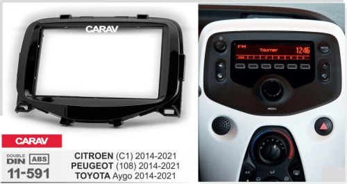 7" Переходная рамка Peugeot 108 2014+ / CITROEN C1 2014+ / TOYOTA Aygo 2014+ Carav 11-591